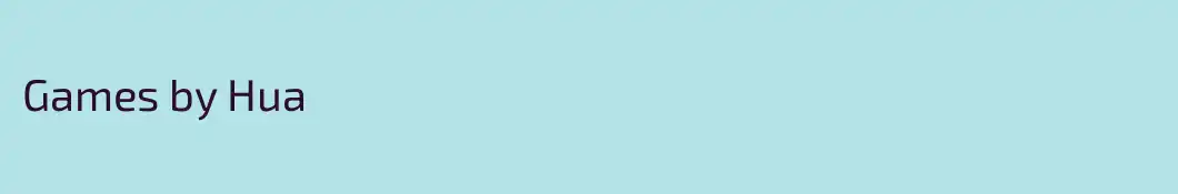 Games by Hua